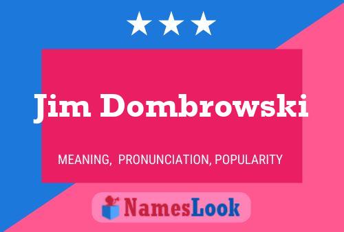 Poster del nome Jim Dombrowski