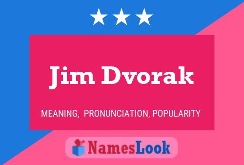 Poster del nome Jim Dvorak