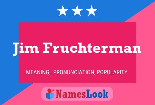 Poster del nome Jim Fruchterman