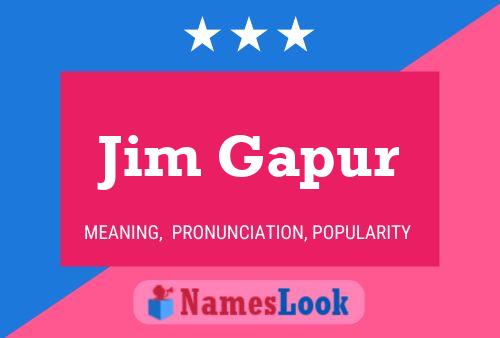 Poster del nome Jim Gapur