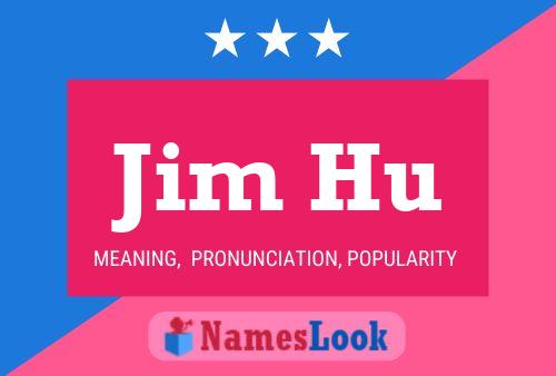 Poster del nome Jim Hu