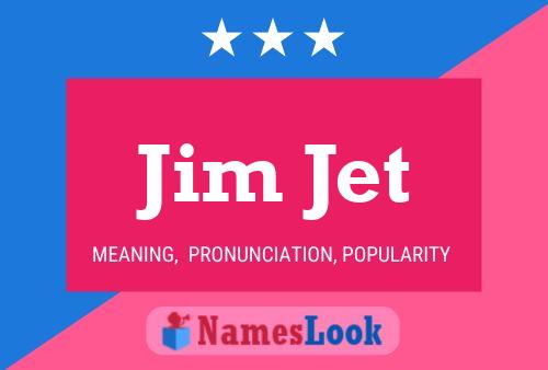 Poster del nome Jim Jet