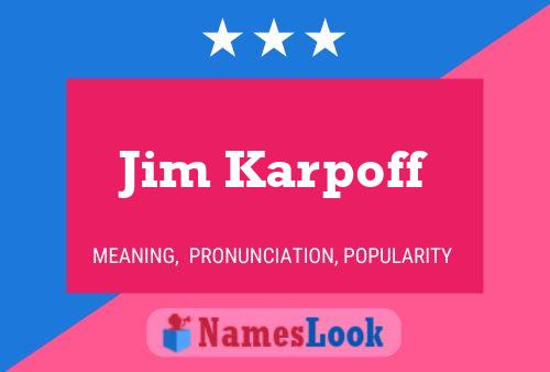 Poster del nome Jim Karpoff