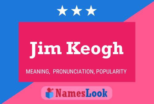 Poster del nome Jim Keogh