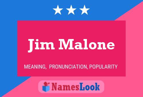 Poster del nome Jim Malone