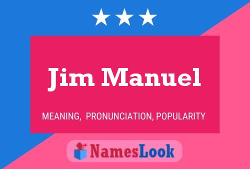 Poster del nome Jim Manuel