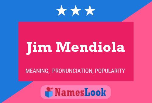 Poster del nome Jim Mendiola