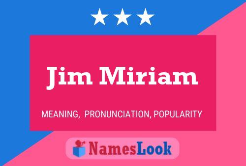 Poster del nome Jim Miriam