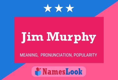 Poster del nome Jim Murphy