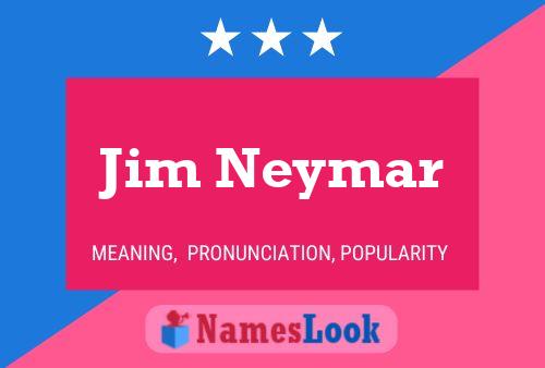 Poster del nome Jim Neymar