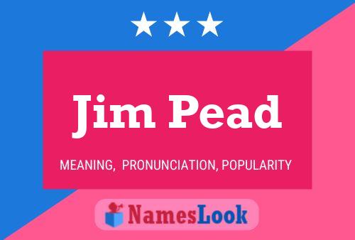 Poster del nome Jim Pead