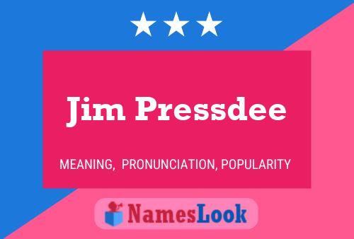 Poster del nome Jim Pressdee