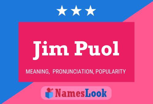 Poster del nome Jim Puol