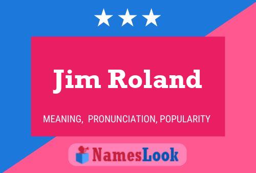 Poster del nome Jim Roland