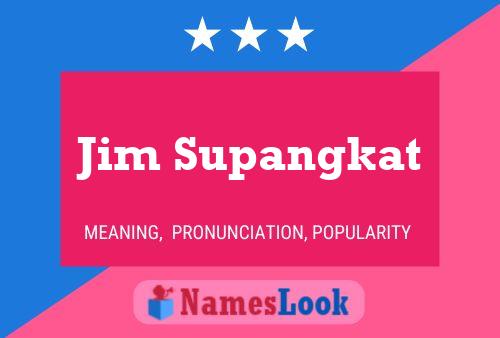 Poster del nome Jim Supangkat