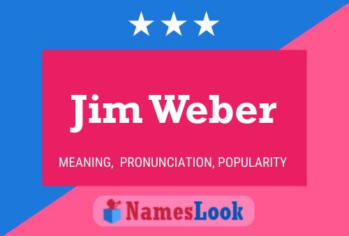 Poster del nome Jim Weber