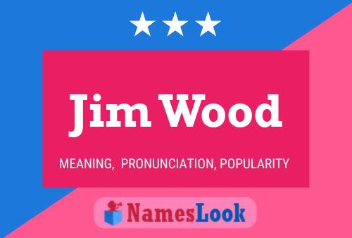 Poster del nome Jim Wood