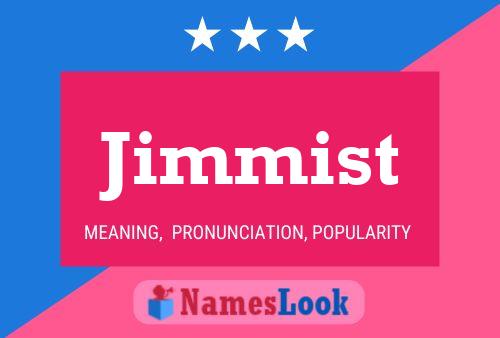 Poster del nome Jimmist