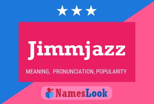 Poster del nome Jimmjazz