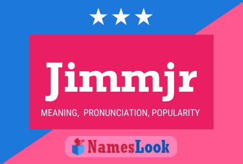 Poster del nome Jimmjr