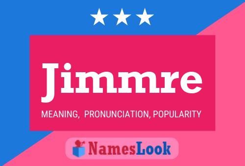 Poster del nome Jimmre