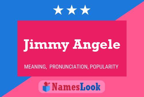 Poster del nome Jimmy Angele