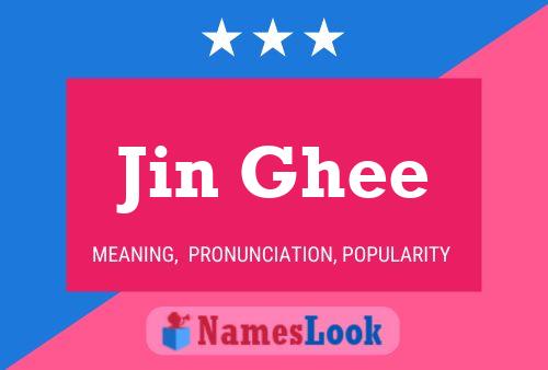 Poster del nome Jin Ghee