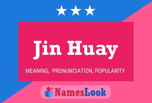 Poster del nome Jin Huay