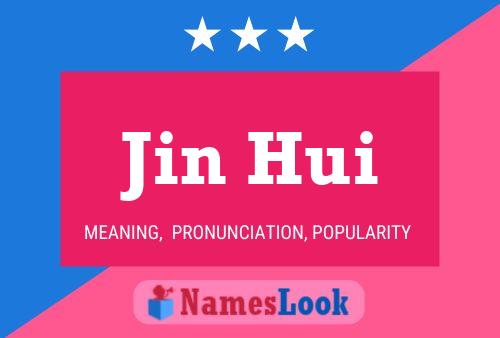 Poster del nome Jin Hui