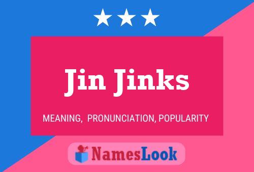 Poster del nome Jin Jinks