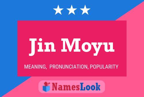 Poster del nome Jin Moyu