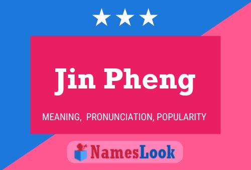 Poster del nome Jin Pheng