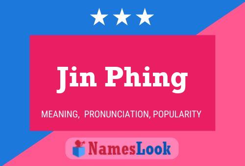 Poster del nome Jin Phing