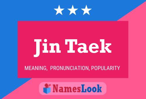 Poster del nome Jin Taek