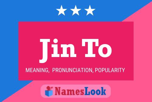 Poster del nome Jin To