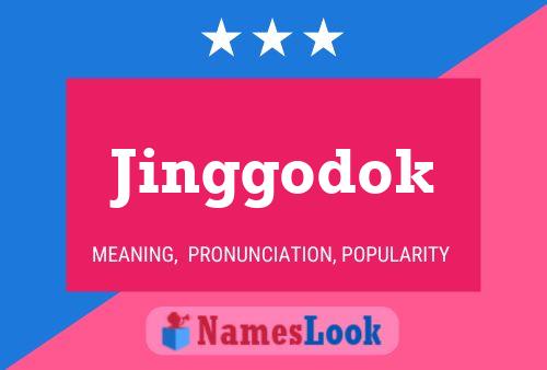 Poster del nome Jinggodok