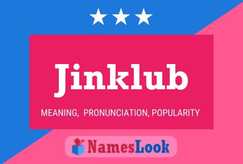 Poster del nome Jinklub