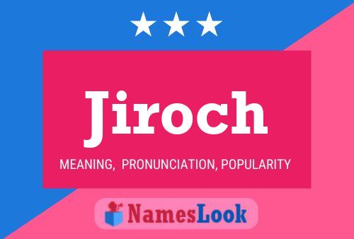 Poster del nome Jiroch