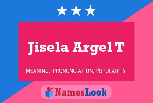 Poster del nome Jisela Argel T