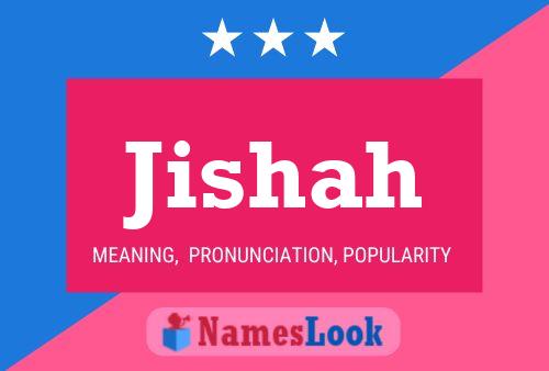 Poster del nome Jishah