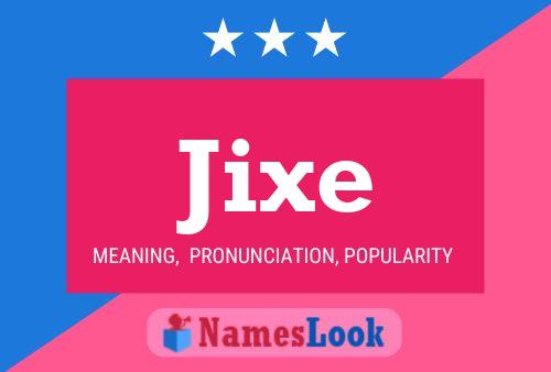 Poster del nome Jixe