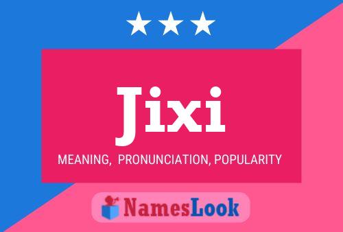 Poster del nome Jixi