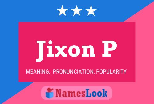 Poster del nome Jixon P