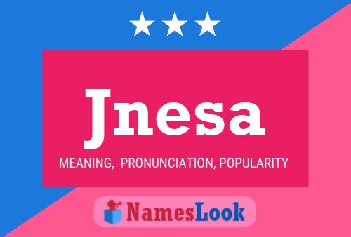 Poster del nome Jnesa