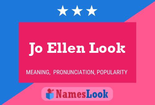 Poster del nome Jo Ellen Look