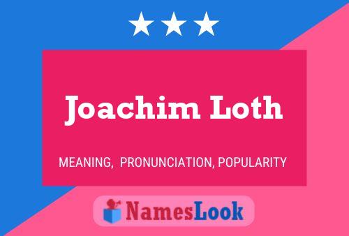 Poster del nome Joachim Loth