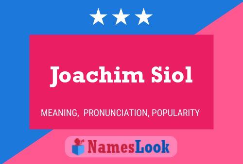 Poster del nome Joachim Siol