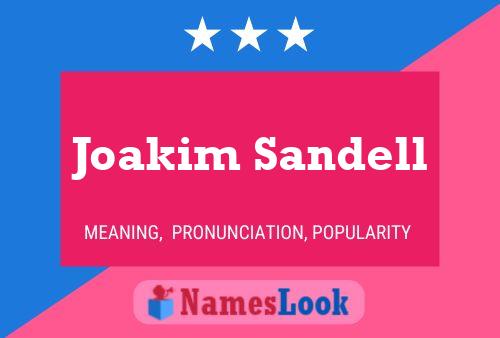 Poster del nome Joakim Sandell