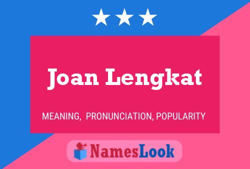 Poster del nome Joan Lengkat