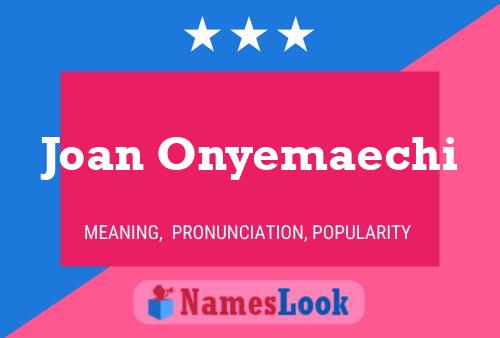 Poster del nome Joan Onyemaechi